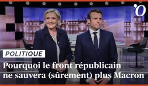 Présidentielle 2022: pourquoi le front républicain ne sauvera (sûrement) plus Macron face à Le Pen