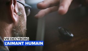 La vie des cyborgs: l'aimant humain