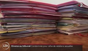 Justice : condamnée pour avoir refusé des relations sexuelles avec son mari