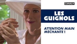 Attention main méchante ! - Les Guignols - CANAL+