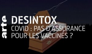 Covid : pas d'assurance pour les vaccinés ? | 23/03/2021 | Désintox | ARTE