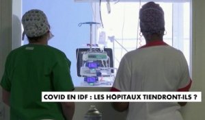 Covid-19 : les hôpitaux d'Île-de-France tiendront-ils ?