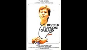 DOCTEUR FRANÇOISE GAILLAND 1976 (French) Streaming