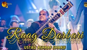 Raag Darbari | Ustad Ashraf Sharif Khan | Gaane Shaane