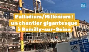 Palladium et Millénium : un chantier gigantesque au cœur de Romilly-sur-Seine