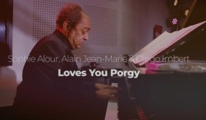 Sophie Alour, Diego Imbert & Alain Jean-Marie "Loves You Porgy"