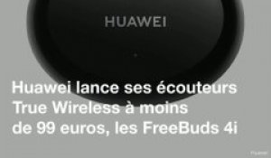 Que valent les écouteurs FreeBuds 4i de Huawei?