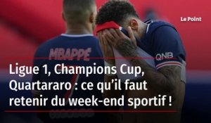 Ligue 1, Champions Cup, Quartararo : ce qu’il faut retenir du week-end sportif !
