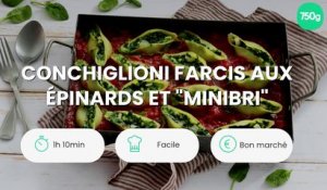 Conchiglioni farcis aux épinards et "Minibri"