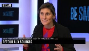 BE SMART - L'interview de Amélie Oudéa-Castera (Fédération Française de Tennis) par Stéphane Soumier