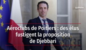 Aéroclubs de Poitiers : des élus fustigent la proposition de Djebbari