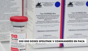 500 000 doses Spoutnik V commandées en PACA