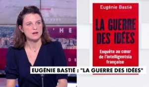 Eugénie Bastié : «cette faille entre les deux gauches s'est creusée»