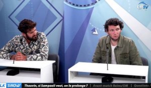 Talk Show du 22/04, Partie 2 : Thauvin, si Sampaoli veut, on le prolonge ?