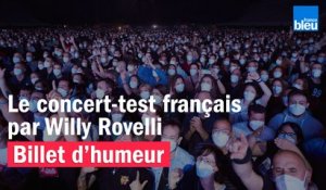 Le concert-test français - Le billet de Willy Rovelli