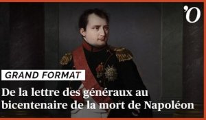 De la lettre des généraux au bicentenaire de la mort de Napoléon