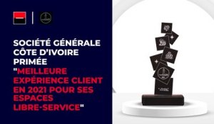 Société générale Côte d’ivoire primée "Meilleure expérience client en 2021 pour ses espaces libre-service"