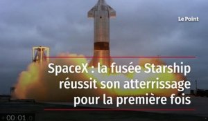 SpaceX : la fusée Starship réussit son atterrissage pour la première fois