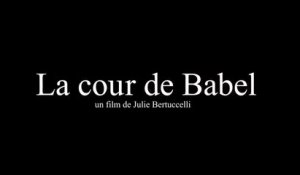 LA COUR DE BABEL (2013) Streaming français