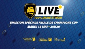 Emission 100% Jaune et Noir spéciale finale de Champions Cup