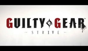 Guilty Gear : Strive - Bande-annonce du mode histoire (VOSTFR)