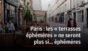 Paris : les « terrasses éphémères » ne seront plus si… éphémères