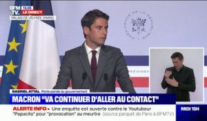 Gabriel Attal: "Le Président va continuer d'aller au contact, sans filtre"