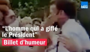 L’homme qui a giflé le Président - Le billet de Willy Rovelli