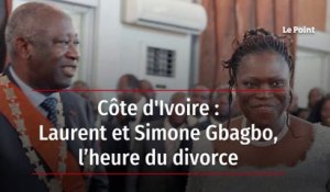 Côte d'Ivoire :  Laurent et Simone Gbagbo, l’heure du divorce