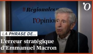 «Macron n’aurait pas dû s’impliquer dans les régionales», déplore Alain Minc