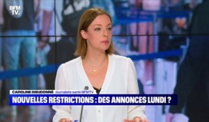 Nouvelles restrictions: Des annonces lundi 12 juillet ? - 07/07