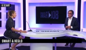 SMART JOB - Smart & Réglo du lundi 12 juillet 2021