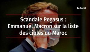 Scandale Pegasus : Emmanuel Macron sur la liste des cibles du Maroc