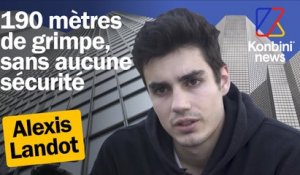 Il grimpe des immeubles à mains nues : rencontre avec Alexis Landot | Reportage | Konbini