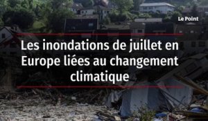 Les inondations de juillet en Europe liées au changement climatique