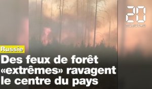 Des feux de forêt «extrêmes» sévissent dans le centre de la Russie