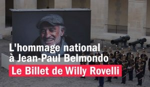 L'hommage national à Jean-Paul Belmondo - Le billet de Willy Rovelli