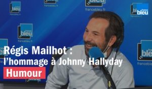 Régis Mailhot : l'hommage à Johnny Hallyday