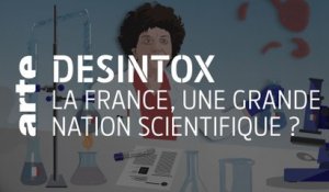 La France, une grande nation scientifique ? Désintox | ARTE