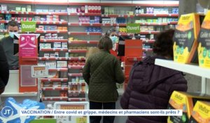 Le Journal - 25/10/2021 - VACCINATION / Entre covid et grippe,  médecins et pharmaciens sont-ils prêts ?