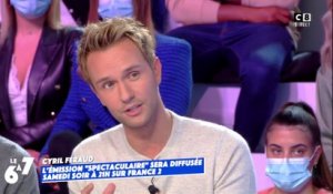 Cyril Féraud revient sur la reprise de l'émission “Spectaculaire” qu'il présentera sur France 2 !