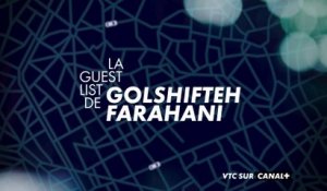 VTC - La Guest List de Golshifteh Farahani