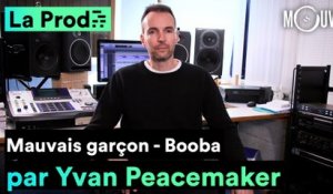 BOOBA - "Mauvais garçon" : comment Yvan Peacemaker a composé le hit