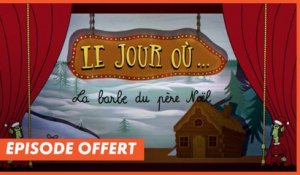 Le jour où... la barbe du Père Noël