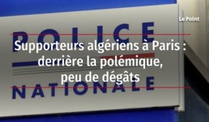 Supporteurs algériens à Paris : derrière la polémique, peu de dégâts