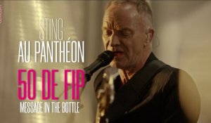 Sting au Panthéon "Message In A Bottle" (live 50 ans)