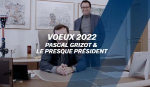 Voeux 2022 : Pascal Grizot & le presque Président