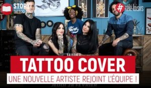 Tattoo Cover - Une nouvelle artiste rejoint l'émission !