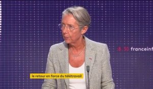 Télétravail : L'inspection du travail doit "faire preuve de pragmatisme" au sujet des nouvelles règles, annonce Elisabeth Borne