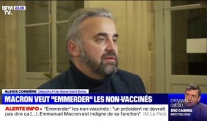 "Emmerder" les non-vaccinés: pour Alexis Corbière, Emmanuel Macron joue "une stratégie malsaine"